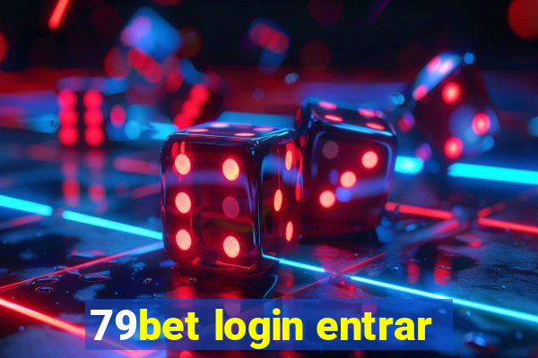 79bet login entrar